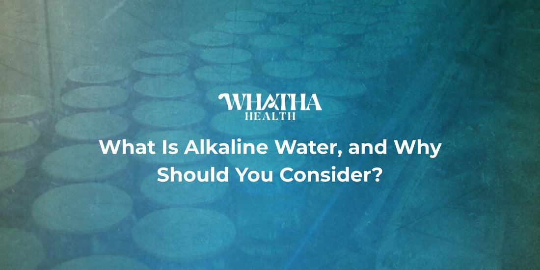 What is Alkaline Water